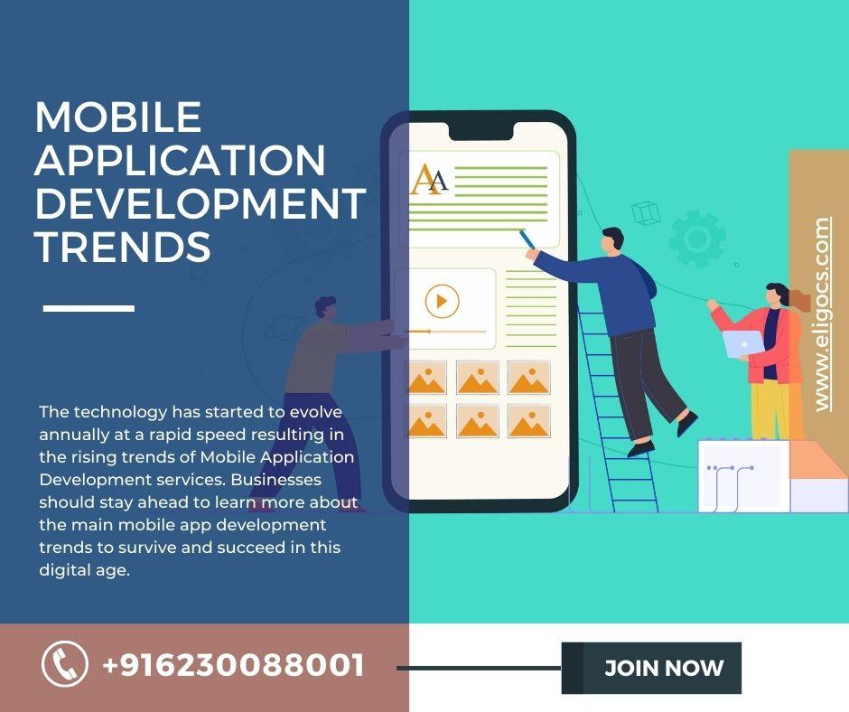 Effective Mobile Application Development Services Trends in 2022 - Eligocs